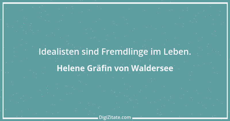 Zitat von Helene Gräfin von Waldersee 77