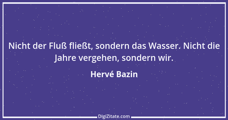 Zitat von Hervé Bazin 1