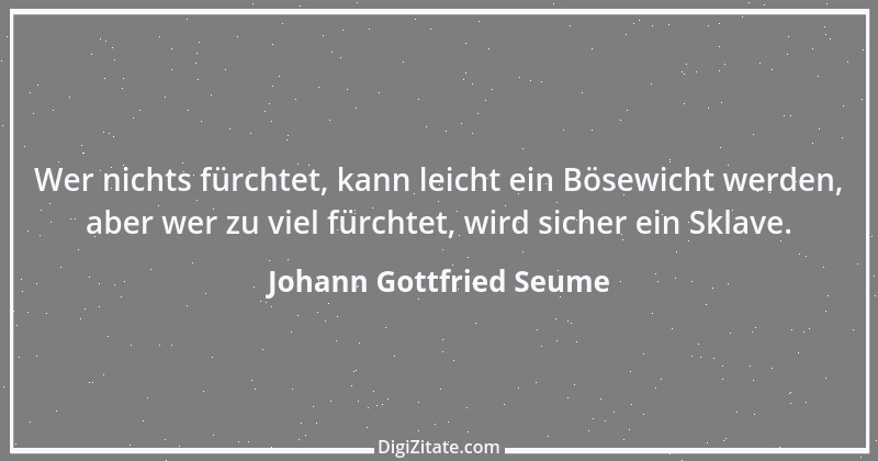 Zitat von Johann Gottfried Seume 129