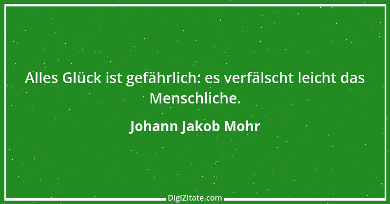 Zitat von Johann Jakob Mohr 230