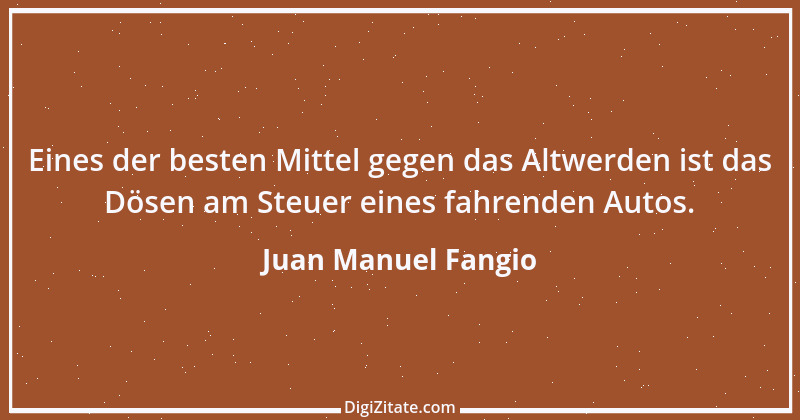 Zitat von Juan Manuel Fangio 2