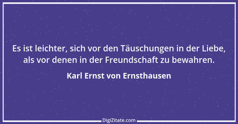 Zitat von Karl Ernst von Ernsthausen 18