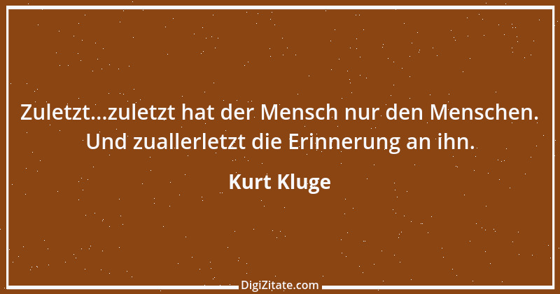 Zitat von Kurt Kluge 2