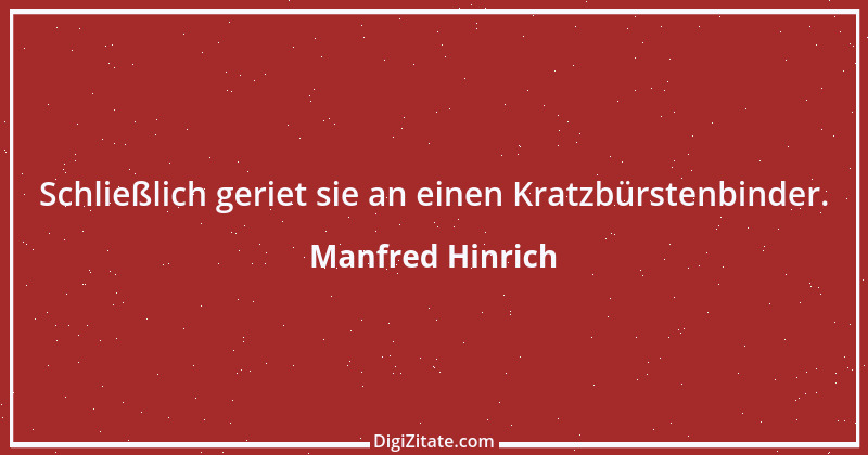 Zitat von Manfred Hinrich 3370