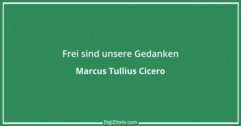 Zitat von Marcus Tullius Cicero 120