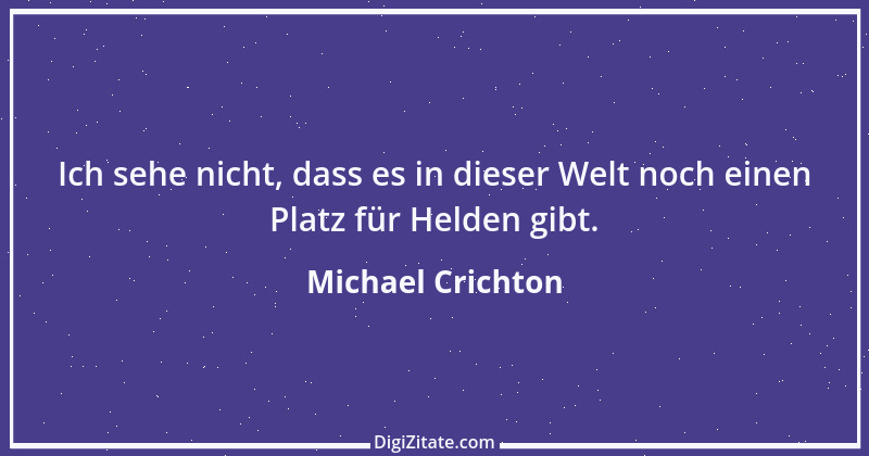 Zitat von Michael Crichton 2