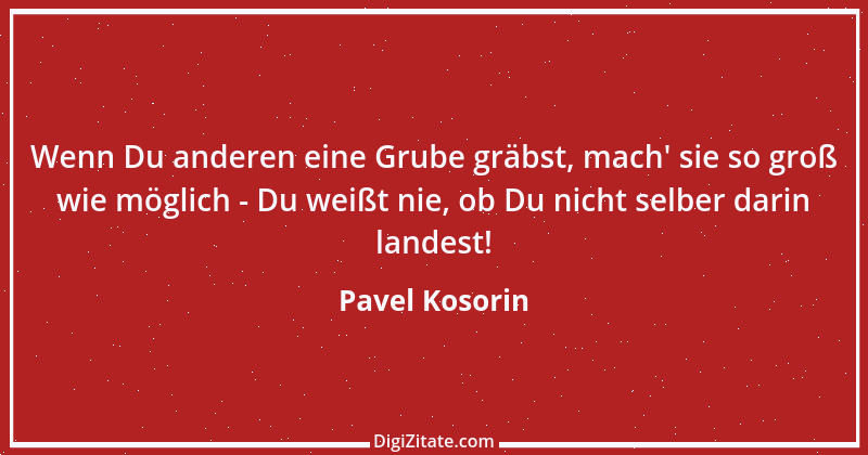 Zitat von Pavel Kosorin 579