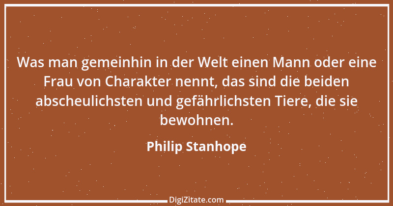 Zitat von Philip Stanhope 97