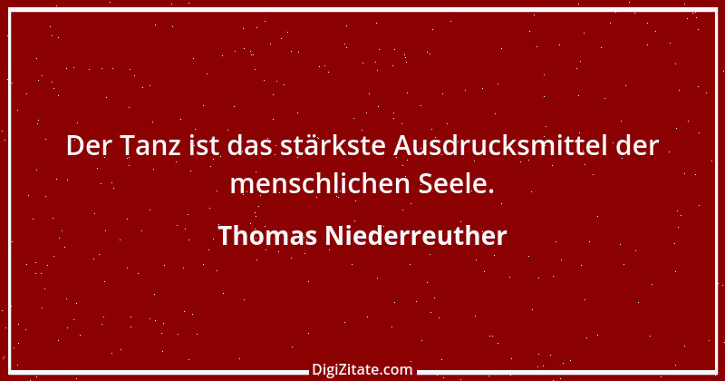 Zitat von Thomas Niederreuther 3