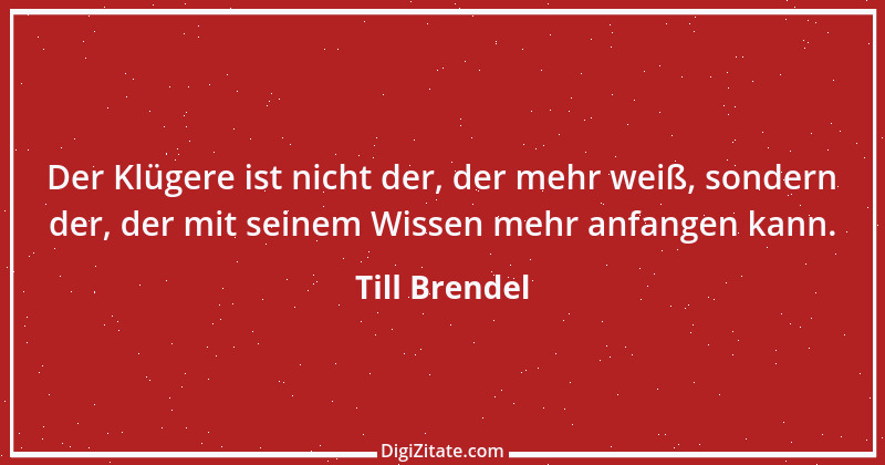 Zitat von Till Brendel 14