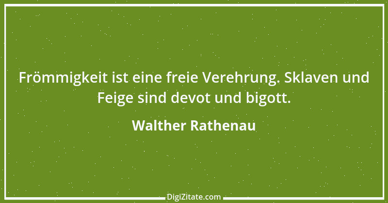 Zitat von Walther Rathenau 1