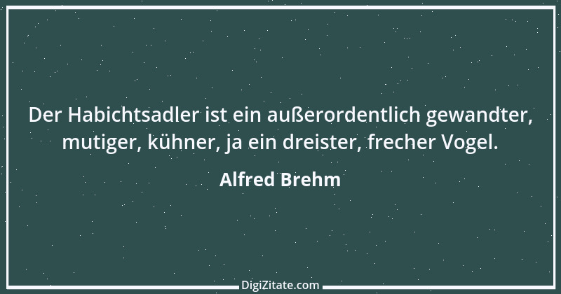 Zitat von Alfred Brehm 38