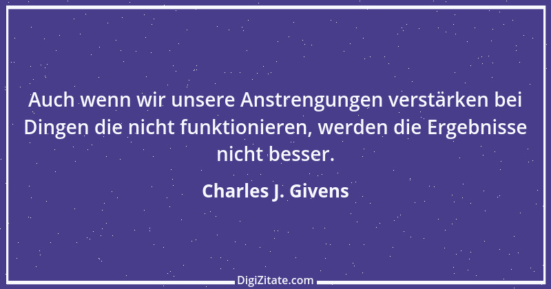 Zitat von Charles J. Givens 1