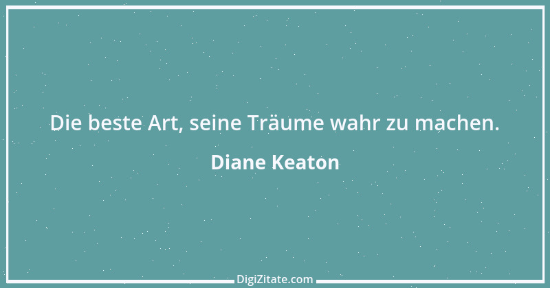 Zitat von Diane Keaton 3