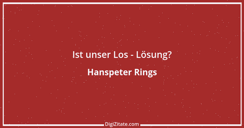 Zitat von Hanspeter Rings 88