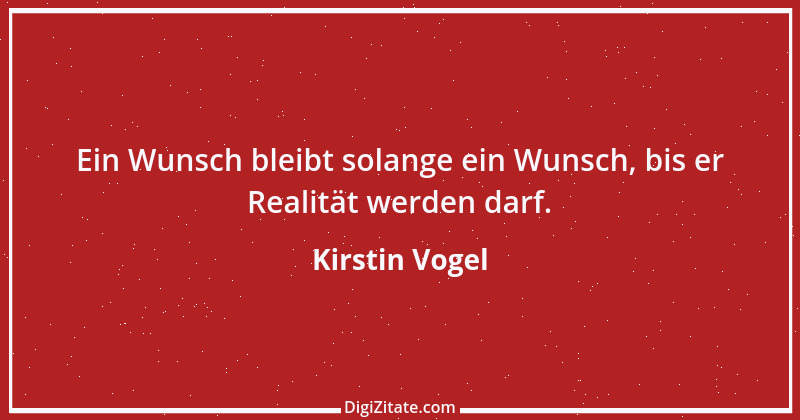 Zitat von Kirstin Vogel 1