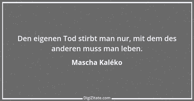 Zitat von Mascha Kaléko 1