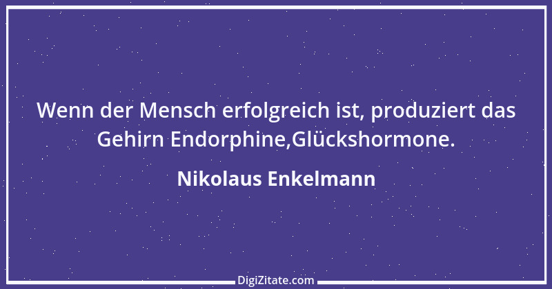 Zitat von Nikolaus Enkelmann 4