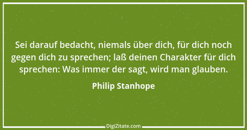 Zitat von Philip Stanhope 98