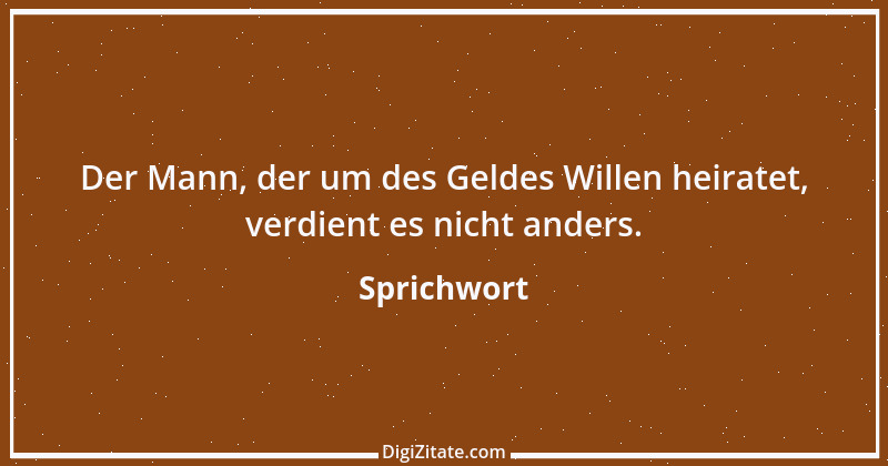 Zitat von Sprichwort 5189