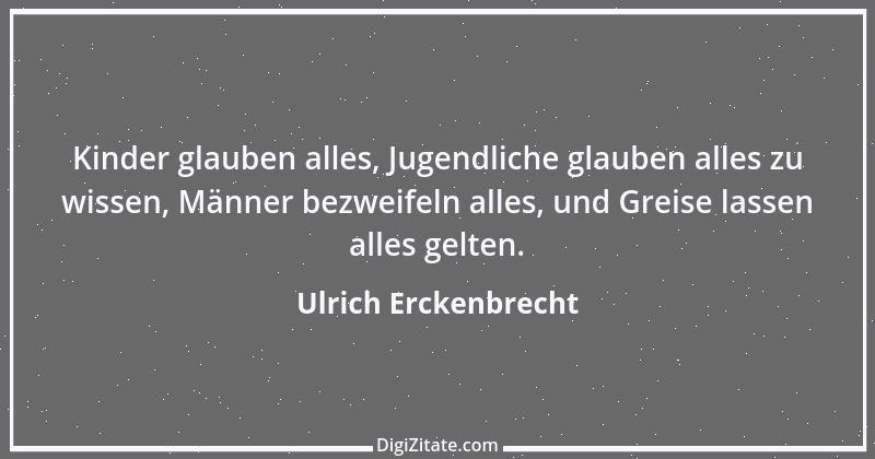 Zitat von Ulrich Erckenbrecht 700