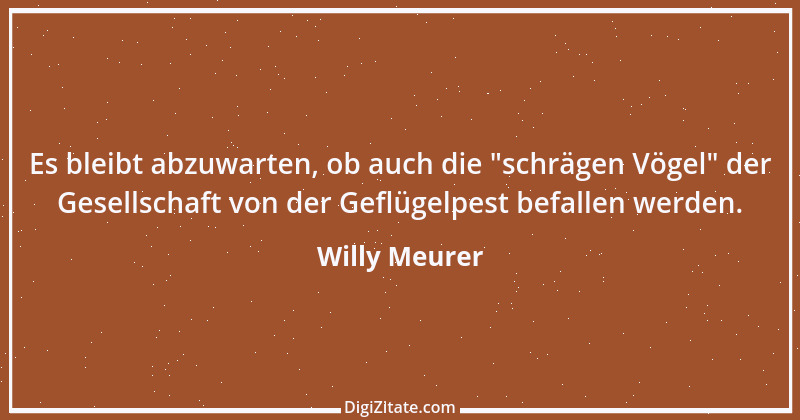 Zitat von Willy Meurer 1498