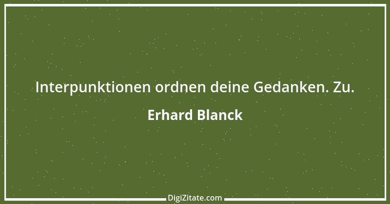 Zitat von Erhard Blanck 1753