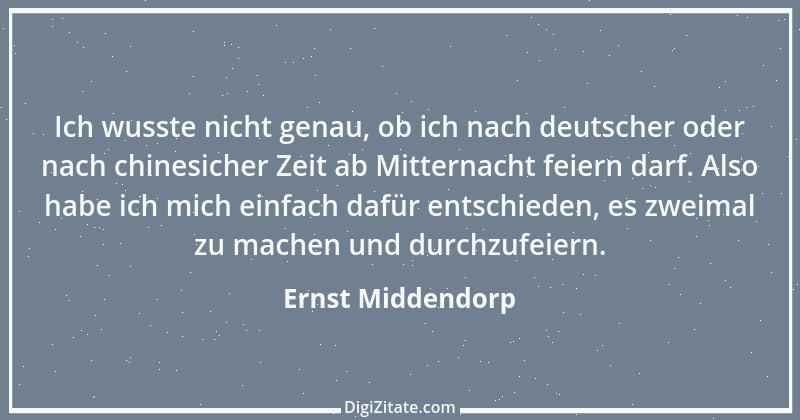 Zitat von Ernst Middendorp 22