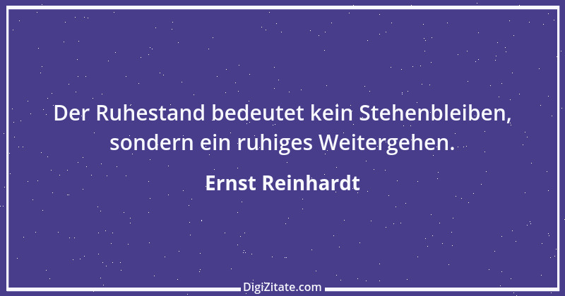 Zitat von Ernst Reinhardt 439