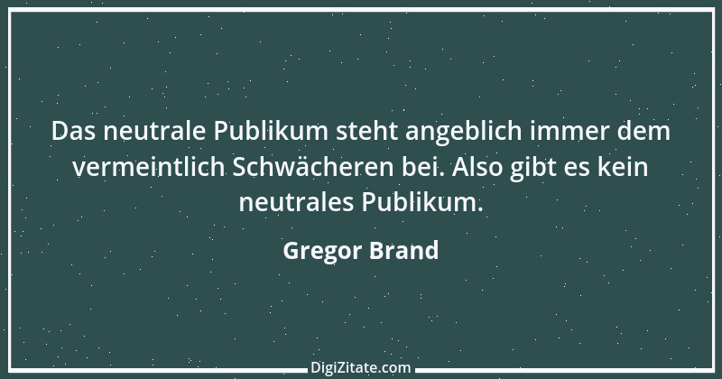 Zitat von Gregor Brand 88