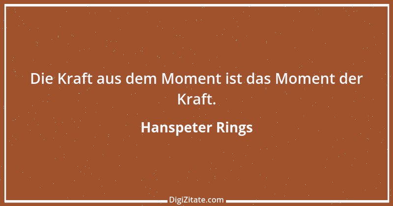 Zitat von Hanspeter Rings 89