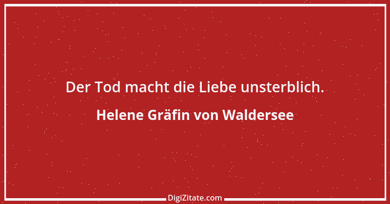 Zitat von Helene Gräfin von Waldersee 79