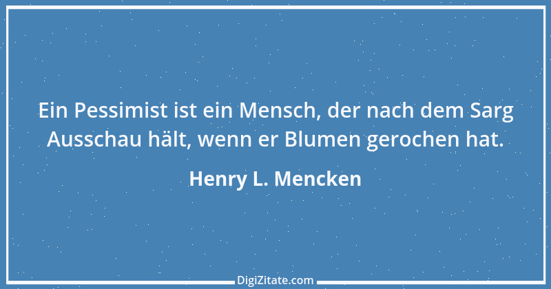 Zitat von Henry L. Mencken 4