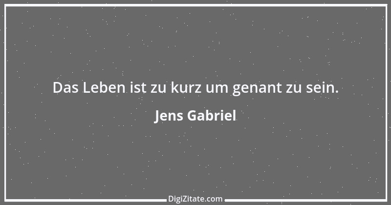 Zitat von Jens Gabriel 1