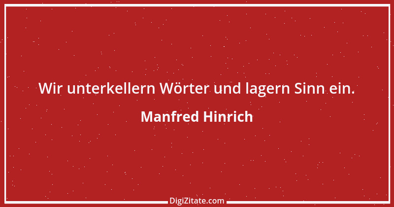 Zitat von Manfred Hinrich 3372