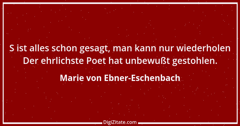 Zitat von Marie von Ebner-Eschenbach 166