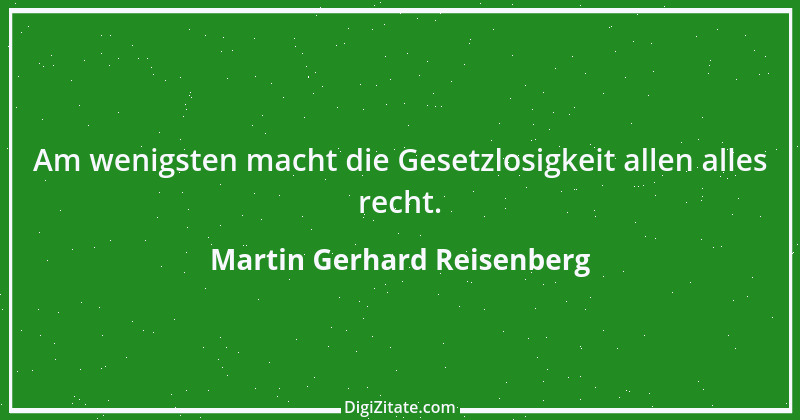 Zitat von Martin Gerhard Reisenberg 513