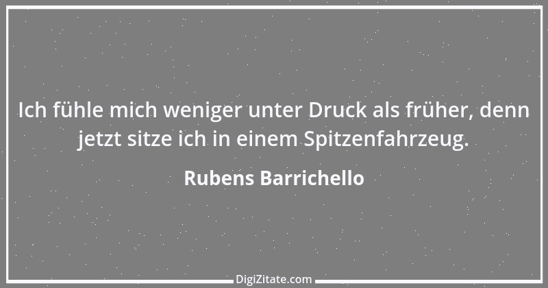 Zitat von Rubens Barrichello 4