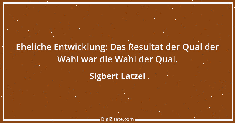 Zitat von Sigbert Latzel 107