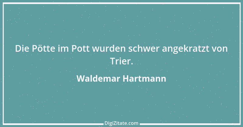 Zitat von Waldemar Hartmann 5