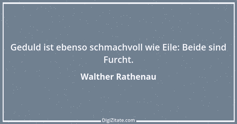 Zitat von Walther Rathenau 3