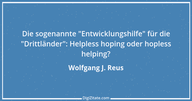 Zitat von Wolfgang J. Reus 38