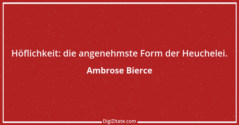 Zitat von Ambrose Bierce 429