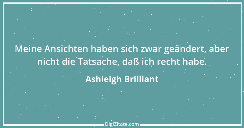 Zitat von Ashleigh Brilliant 2