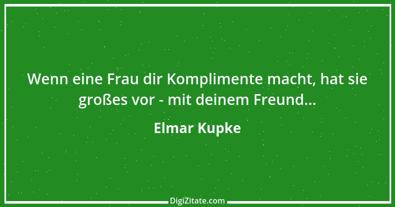 Zitat von Elmar Kupke 529