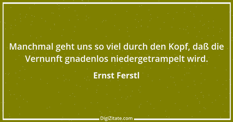 Zitat von Ernst Ferstl 1640