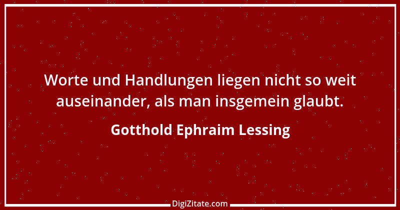 Zitat von Gotthold Ephraim Lessing 121