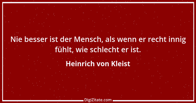 Zitat von Heinrich von Kleist 98