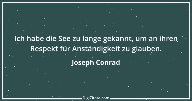 Zitat von Joseph Conrad 22