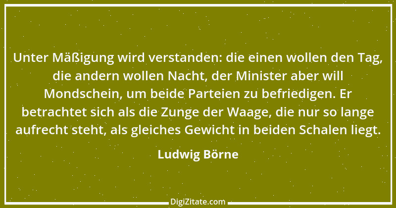 Zitat von Ludwig Börne 321